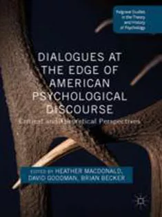 Dialogues at the Edge of American Psychological Discourse Critical and Theoretical Perspectives