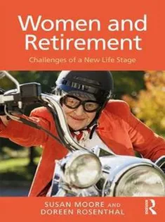 Women and Retirement: Challenges of A New Life Stage
