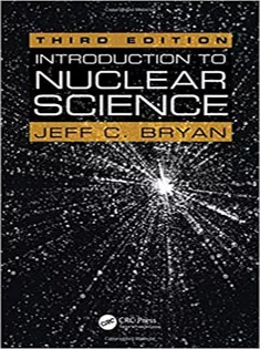 Introduction to Nuclear Science, Third Edition