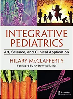 Integrative Pediatrics Art, Science, and Clinical Application
