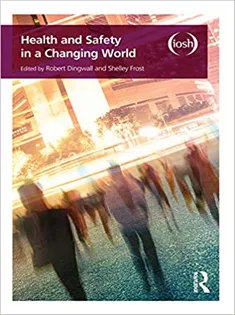 Health and Safety in A Changing World