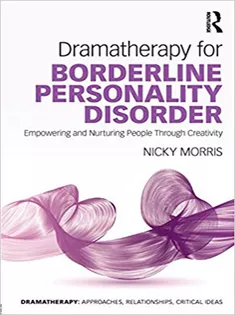 Dramatherapy for Borderline Personality Disorder