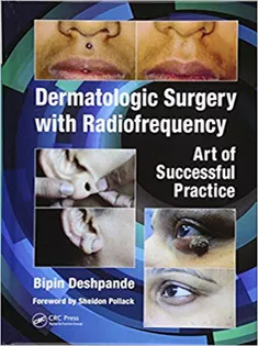 Dermatologic Surgery with Radiofrequency: Art of Successful Practice