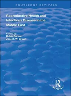 Reproductive Health and Infectious Disease in the Middle East