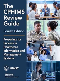The CPHIMS Review Guide, 4Th Edition