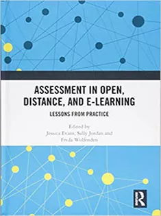 Assessment in Open, Distance, and e-Learning: Lessons from Practice