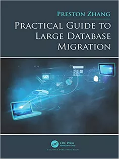 Practical Guide to Large Database Migration