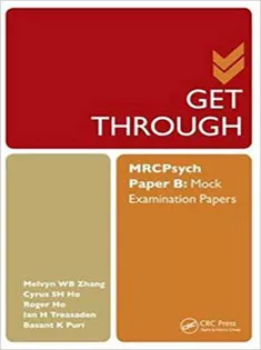 Get Through MRCPsych Paper B: Mock Examination Papers