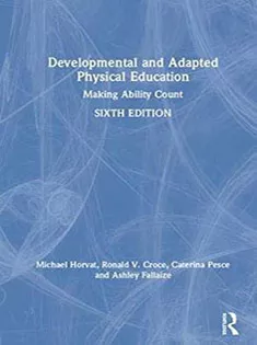 Developmental and Adapted Physical Education: Making Ability Count