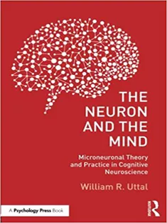 The Neuron and the Mind