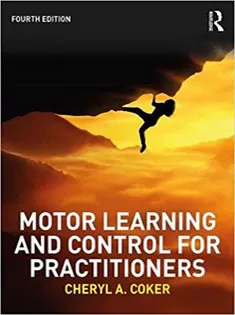 Motor Learning and Control for Practitioners