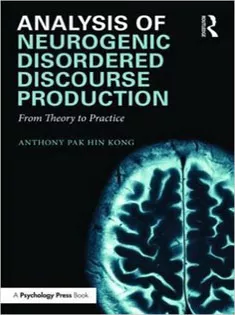 Analysis of Neurogenic Disordered Discourse Production