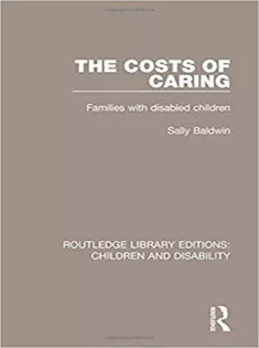 The Costs of Caring: Families with Disabled Children