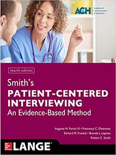 Smith's Patient Centered Interviewing: An Evidence-Based Method