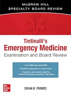 Tintinalli’s Emergency Medicine Examination and Board Review