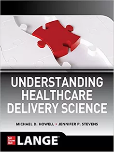 Understanding Healthcare Delivery Science