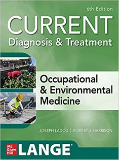 CURRENT Diagnosis & Treatment Occupational & Environmental Medicine