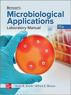 Benson’s Microbiological Applications Laboratory Manual