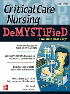 Critical Care Nursing Demystified