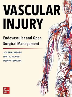 Vascular Injury: Endovascular and Open Surgical Management
