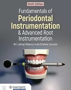 Fundamentals of Periodontal Instrumentation and Advanced Root Instrumentation