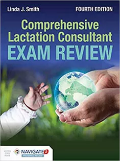 Comprehensive Lactation Consultant Exam Review