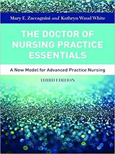 The Doctor Of Nursing Practice Essentials