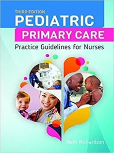 Pediatric Primary Care: Practice Guidelines for Nurses