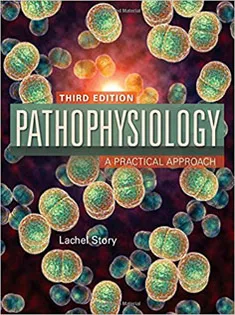 Pathophysiology: A Practical Approach