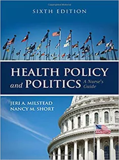 Health Policy and Politics: A Nurse's Guide2019
