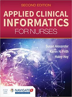 Applied Clinical Informatics for Nurses