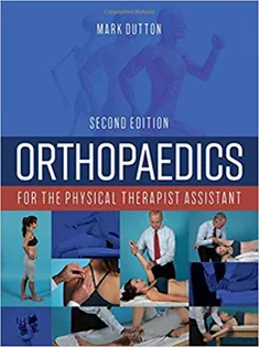 Orthopaedics for the Physical Therapist Assistant