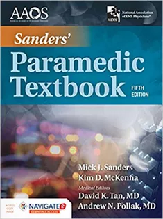 Sanders' Paramedic Textbook Includes Navigate 2 Essentials Access