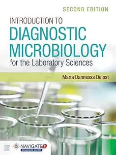 Introduction to Diagnostic Microbiology for the Laboratory Sciences
