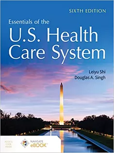 Essentials of the U.S. Health Care System