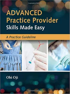 Advanced Practice Provider Skills Made Easy