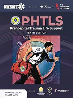 PHTLS: Prehospital Trauma Life Support