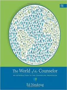 The World of the Counselor: An Introduction to the Counseling Profession