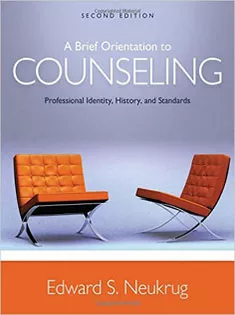 A Brief Orientation to Counseling: Professional Identity, History, and Standards