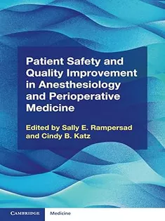 Patient Safety and Quality Improvement in Anesthesiology and Perioperative Medicine