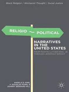 9781349292257 Religio-Political Narratives in the United States: From Martin Luther King, Jr. to Jeremiah Wright