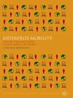 Enterprise Mobility: Tiny Technology with Global Impact on Work