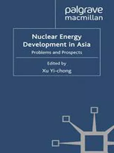 Nuclear Energy Development in Asia: Problems and Prospects