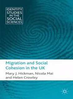 Migration and Social Cohesion in the UK