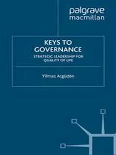 Keys to Governance: Strategic Leadership for Quality of Life