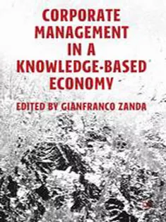 Corporate Management in A Knowledge-Based Economy