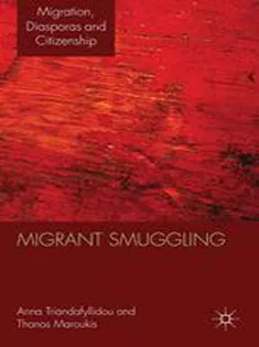 Migrant Smuggling: Irregular Migration from Asia and Africa to Europe
