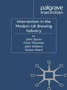 Intervention in the Modern UK Brewing Industry