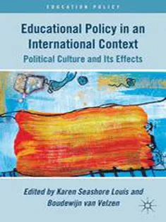 Educational Policy in An International Context: Political Culture and Its Effects