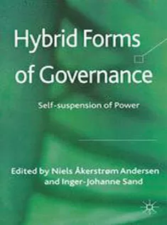 Hybrid Forms of Governance: Self-suspension of Power